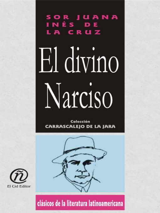 Title details for El divino Narciso by Sor Juana Inés de la Cruz - Available